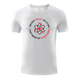 Unisex Funny T-Shirt Never Trust An Atom They Make Up Everything Graphic Novelty Summer Tee