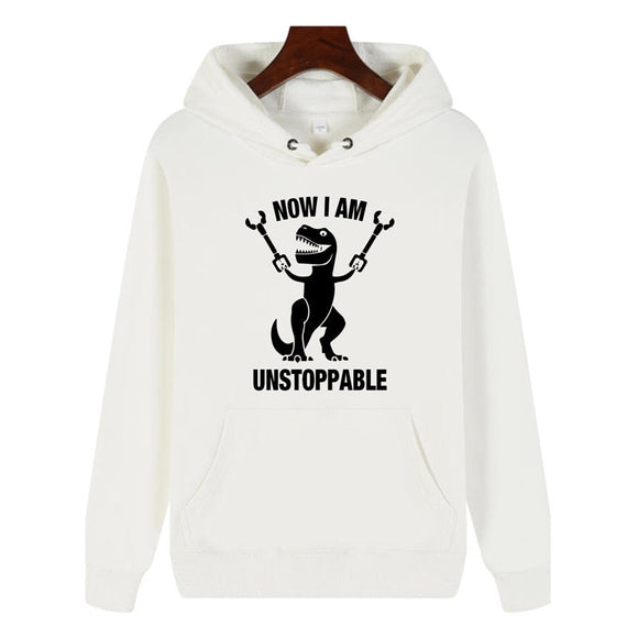 Funny Humor Print Hoodie Now I Am Unstoppable Hooded Sweatshirt